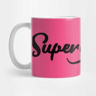 Superwoman Quote Design Two Mug